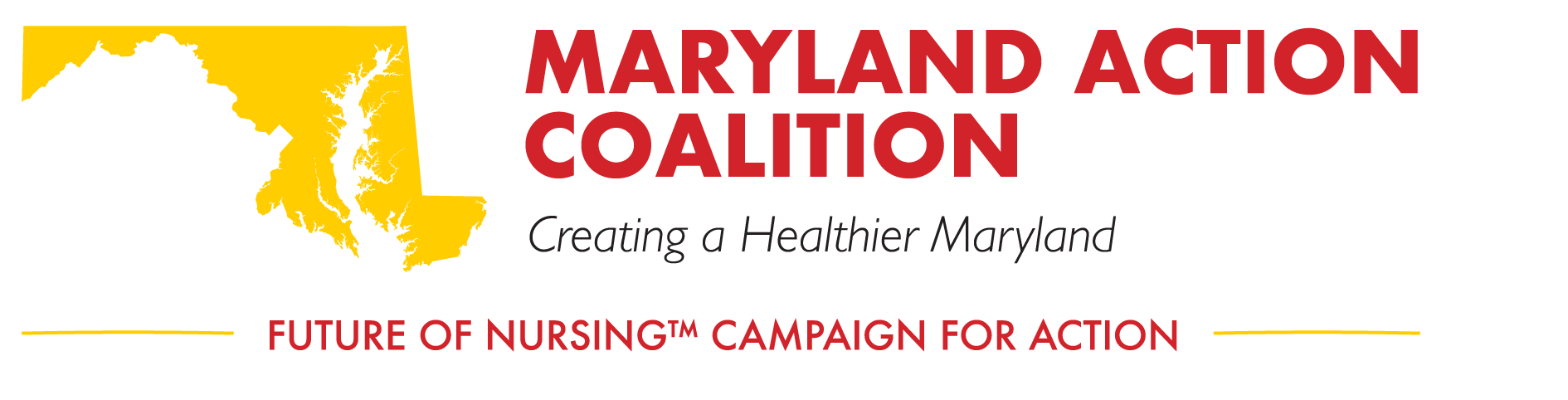 Maryland Action Coalition - Creating a Healthier Maryland - Future of Nursing Campaign for Action