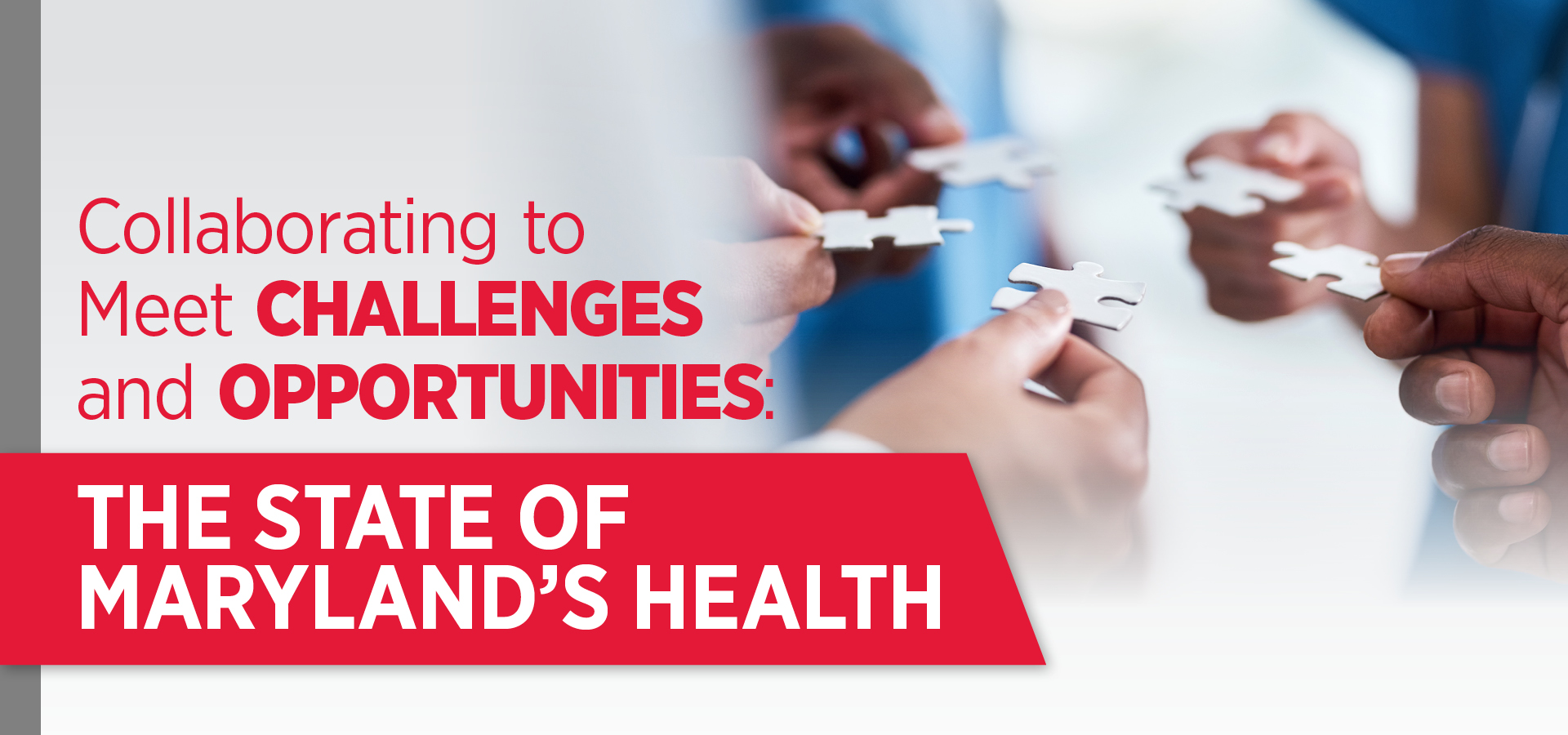 Collaborating to Meet Challenges and Opportunities: The State of Maryland's Health